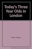 Today's three-year-olds in London