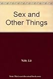 Sex - and other things