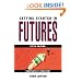 Getting Started in Futures