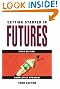 Getting Started in Futures