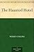 The Haunted Hotel