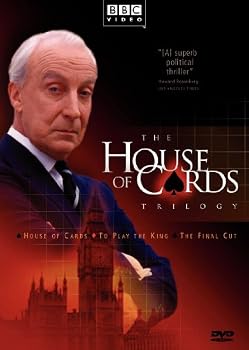 House of Cards Trilogy (House of Cards / To Play the King / The Final Cut)