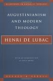 Augustinianism and Modern Theology (Milestones in Catholic Theology)