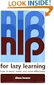 NLP for Lazy Learning: How to Learn Faster and More Effectively