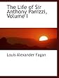 The Life of Sir Anthony Panizzi
