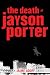 The Death of Jayson Porter (Hardcover) by Jaime Adoff