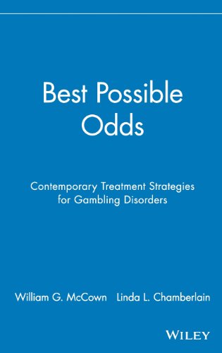 Best Possible Odds: Contemporary Treatment Strategies for Gambling Disorders