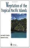 Vegetation of the Tropical Pacific Islands