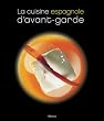 La cuisine espagnole d'avant-garde