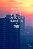 Racism, class and the racialized outsider