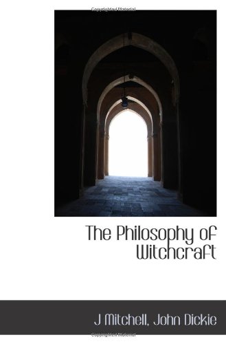 The Philosophy of Witchcraft