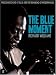 The Blue Moment: Miles Davis's Kind of Blue and the Remaking of Modern Music