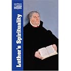 Luther's Spirituality (Classics of Western Spirituality) by Philip D. W. Krey and Peter D. S. Krey