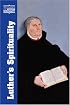 Luther's Spirituality (Classics of Western Spirituality)