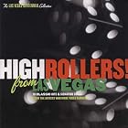 High Rollers! From Las Vegas by Peggy Lee, Louis Prima & Keely Smith, Dean Martin, Sammy Davis Jr., and Tony Bennett & Count Basie