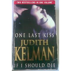 One Last Kiss/ If I Should Die