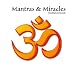 Mantras & Miracles