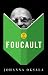 How to Read Foucault