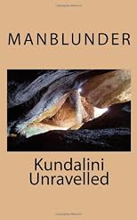 Kundalini Unravelled (Volume 20)