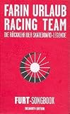 Farin Urlaub Racing Team : Die Rückkehr der Skateboard-Legende -- das kleine rote Songbook mit Plektrum - enthält die Texte und Akkorde von allen Songs, mit Diskografie - Noten/sheet music