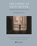 The empire of non-sense : art in the technological society society - art in the technological society