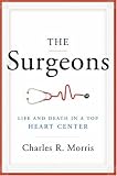  : The Surgeons: Life and Death in a Top Heart Center