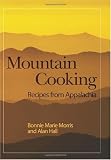 Mountain Cooking: Recipes from Appalachia