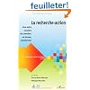La recherche-action : Une autre mani�re de chercher, se former, transformer