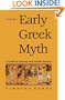 Early Greek Myth: A Guide to Literary and Artistic Sources, Vol. 1 (Volume 1)