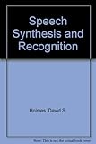 Speech synthesis and recognition