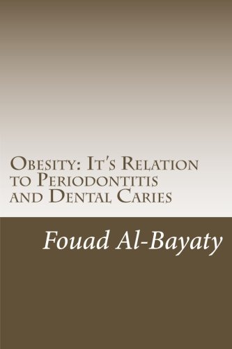 Obesity: It's Relation to Periodontitis and Dental Caries