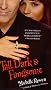Tall, Dark And Fangsome: Immortality Bites Book 5