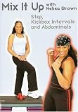 Nekea Brown: Mix It Up with Nekea Brown - Step and Kickbox Workout