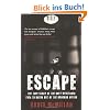 Escape: The True Story of the Only Westerner Ever to Break Out of the Bangkok Hilton