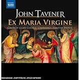｜John Tavener: Ex Maria Virgine