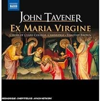 John Tavener: Ex Maria Virgine