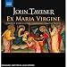 Tavener: Ex Maria Virgine