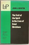 The fruit of the Spirit in the lives of great Christians