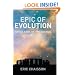 Epic of Evolution: Seven Ages of the Cosmos