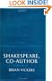 Shakespeare, Co-Author: A Historical Study of the Five Collaborative Plays