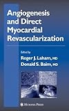 Angiogenesis and direct myocardial revascularization