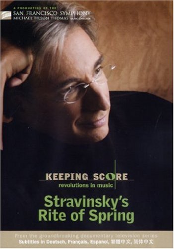 CD-Charts  Music : Keeping Score: Revolutions in Music - Stravinsky's Rite of Spring
