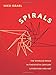 Spirals: The Whirled Image in Twentieth-Century Literature and Art (Modernist Latitudes)