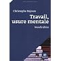 Travail, usure mentale : Essai de psychopathologie&hellip de Christophe Dejours
