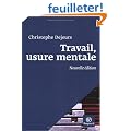 Travail, usure mentale : Essai de psychopathologie du travail