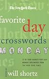 The New York Times Favorite Day Crosswords: Monday: 75 of Your Favorite Very Easy Monday Crosswords from The New York Times