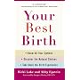 Your Best Birth: Know All Your Options, Discover t&hellip by Ricki Lake