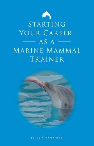 Starting Your Career As A Marine Mammal Trainer