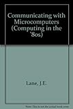 Communicating with microcomputers