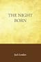 The Night Born